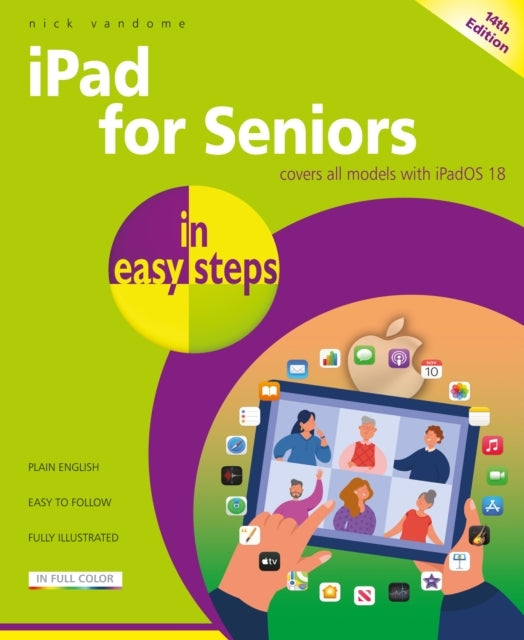 IPAD FOR SENIORS IN EASY STEPSCOVERS ALL MODELS WITH IPADOS