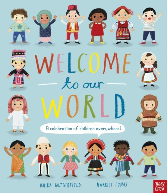 Welcome To Our World A Celebration Of Children Everywhere!