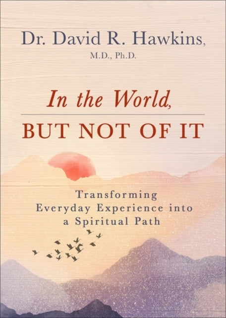 In the World but Not of It