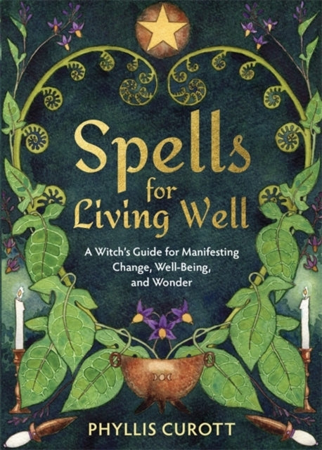 Spells For Living Wella Witch'S Guide For Manifesting Change