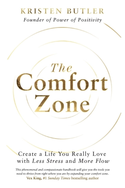 The Comfort Zonecreate A Life You Really Love With Less Stre