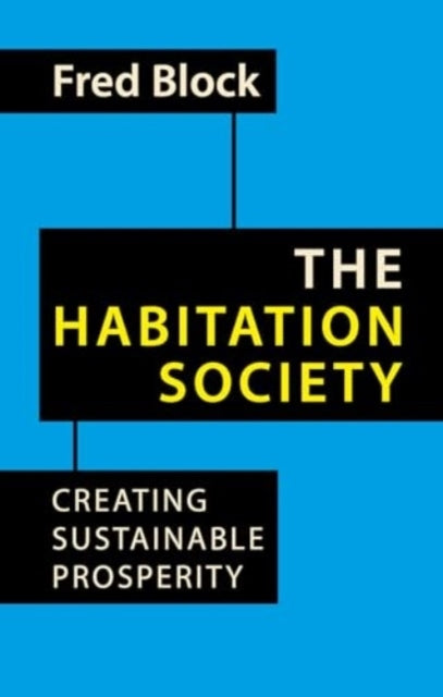 THE HABITATION SOCIETYCREATING SUSTAINABLE PROSPERITY