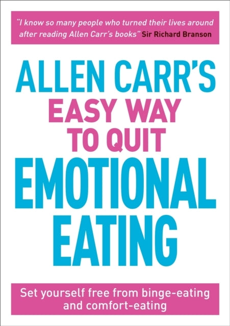 Allen Carr's Easy Way To Quit Emotional Eatingset Yourself F