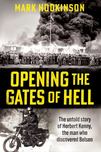 Opening The Gates Of Hellthe Untold Story Of Herbert Kenny