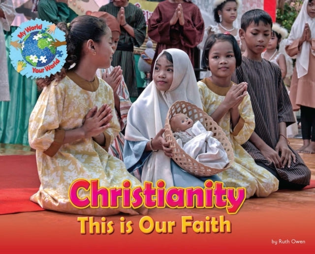 CHRISTIANITY THIS IS OUR FAITH