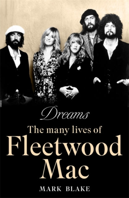 Dreamsthe Many Lives of Fleetwood Mac