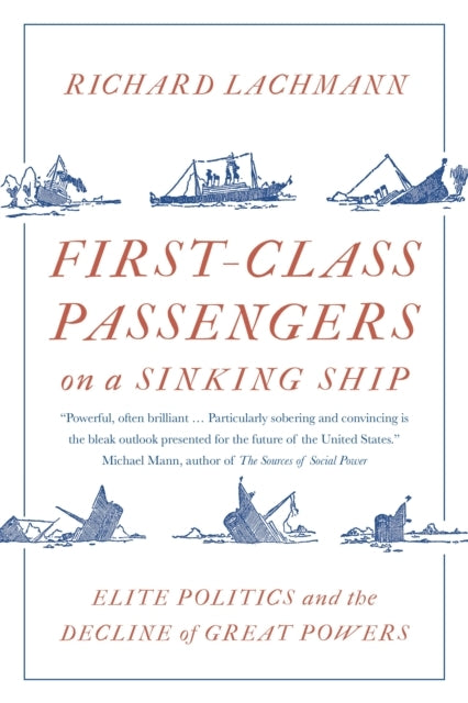First-Class Passengers On A Sinking Shipelite Politics and T