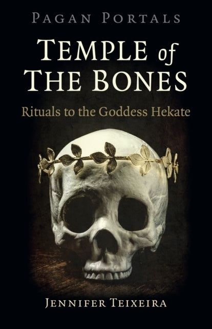 PAGAN PORTALS - TEMPLE OF THE BONES
