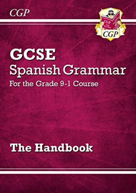 Gcse Spanish Grammar Handbook (For Exams In 2025)