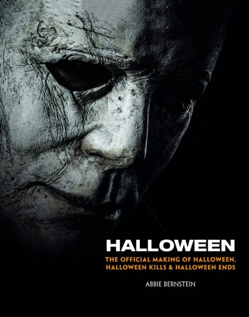 Halloween The official Making of Halloween Halloween Kills