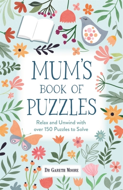 MUMS BOOK OF PUZZLESRELAX AND UNWIND WITH OVER 150 PUZZLES
