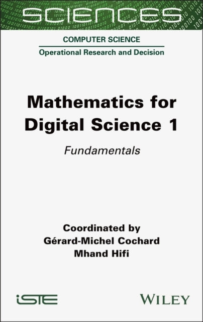 MATHEMATICS FOR DIGITAL SCIENCE VOLUME 1FUNDAMENTALS