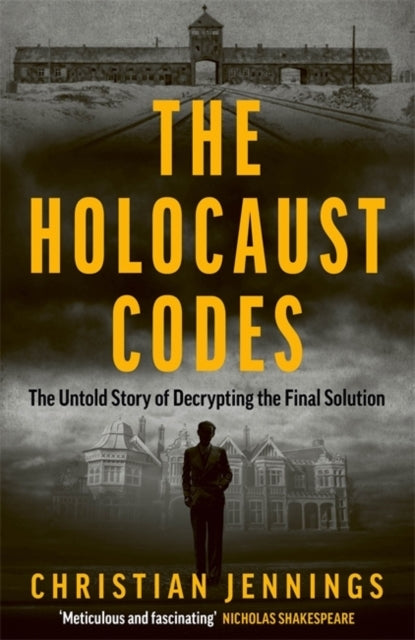The Holocaust Codesthe Untold Story of Decrypting The Final