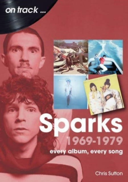 Sparks 1969 To 1979 On Trackevery Album Every Song