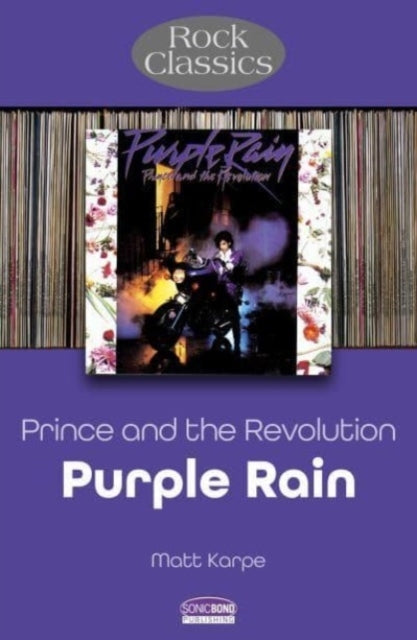 Prince and the Revolution Purple Rain - Rock Classics