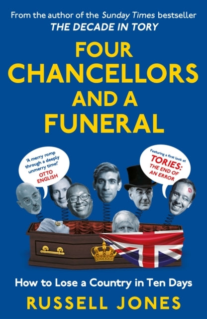 Four Chancellors And A Funeralhow To Lose A Country In Ten D