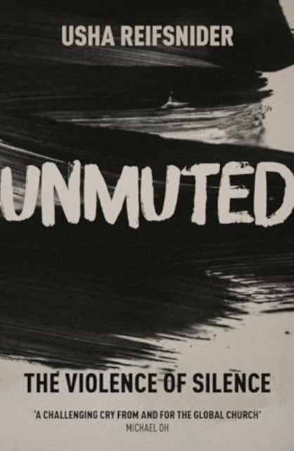 Unmutedthe Violence of Silence