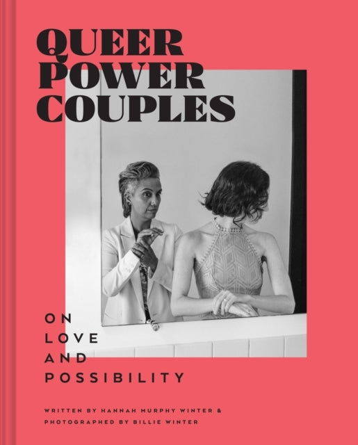 Queer Power Coupleson Love and Possibility