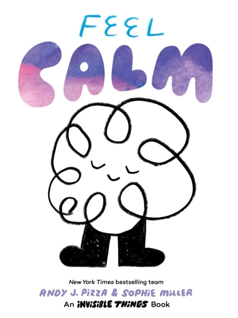 FEEL CALMAN INVISIBLE THINGS BOOK