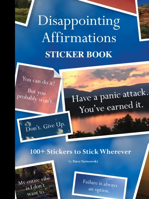 DISAPPOINTING AFFIRMATIONS STICKER BOOK100+ STICKERS TO STIC