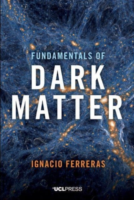 FUNDAMENTALS OF DARK MATTER