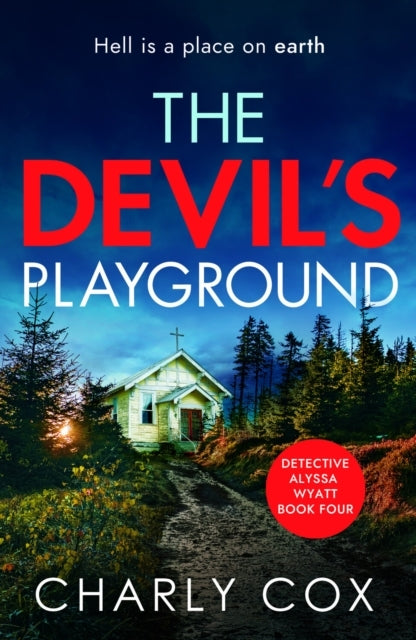 The Devil's Playgroundan Addictive Crime Thriller and Myster