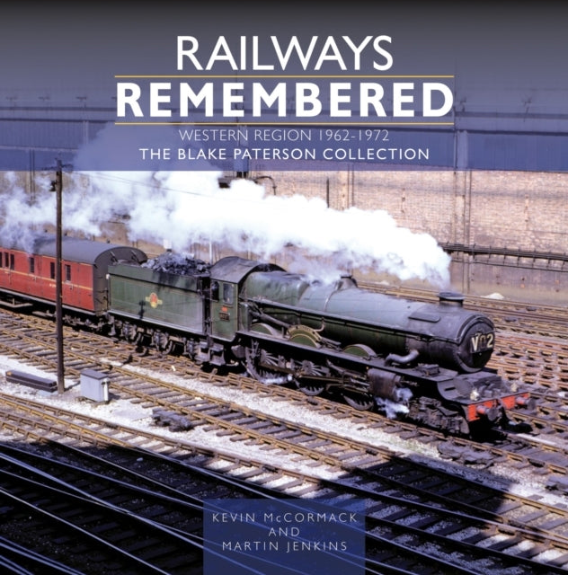 Railways Remembered The Western Region 1962-1972The Blake P