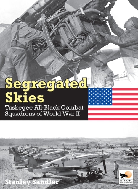 Segregated Skiestuskegee All-Black Combat Squadrons of World