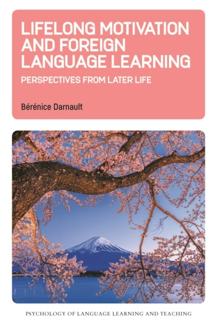 LIFELONG MOTIVATION AND FOREIGN LANGUAGE LEARNINGPERSPECTIVE