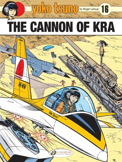 Yoko Tsuno Vol. 16: the Cannon of Kra