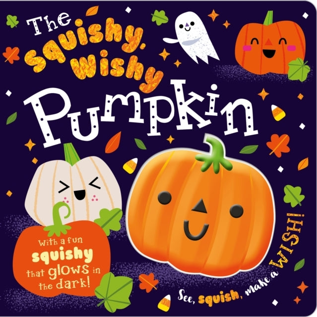The Squishy Wishy Pumpkin