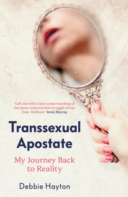 Transsexual Apostatemy Journey Back To Reality