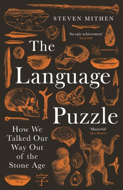 The Language Puzzlehow We Talked Our Way Out Of The Stone Ag