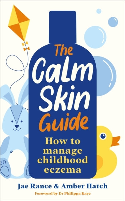 The Calm Skin Guidehow To Manage Childhood Eczema