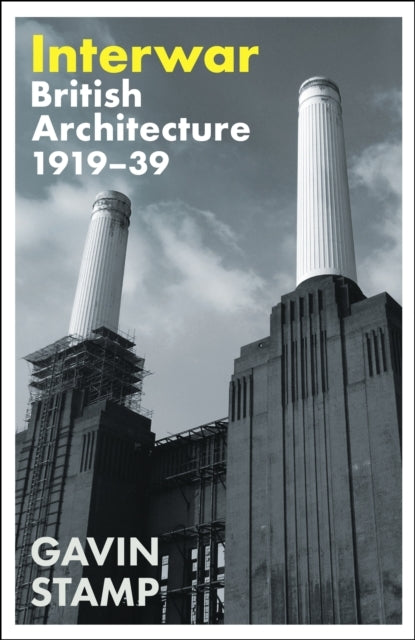 Interwarbritish Architecture 1919-39
