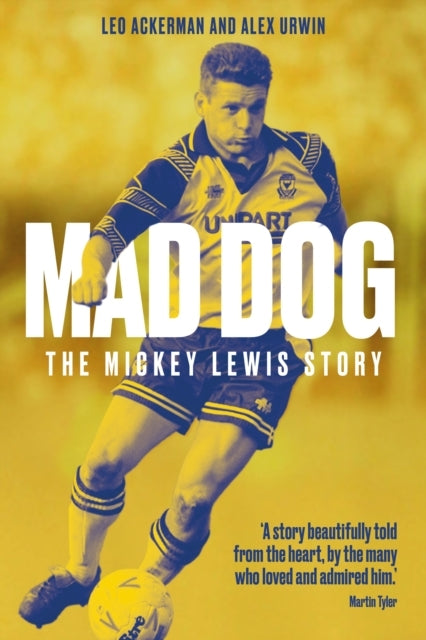 MAD DOGTHE MICKEY LEWIS STORY