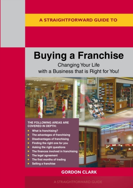 A Straightforward Guide To Buying A Franchisechanging Your L