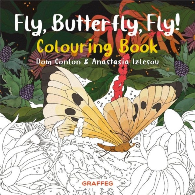 Fly Butterfly Fly! Colouring Book