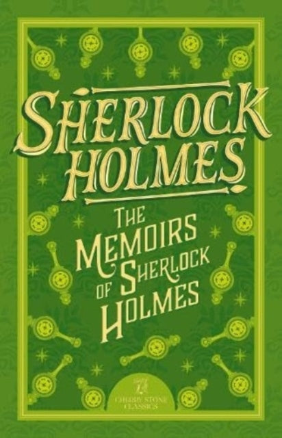 Sherlock Holmes the Memoirs of Sherlock Holmes