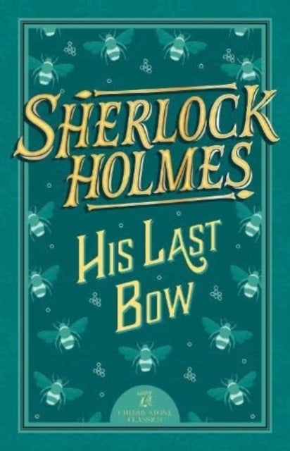 Sherlock Holmes His Last Bow