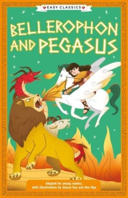 Greek Classics Bellerophon And Pegasus (Easy Classics)