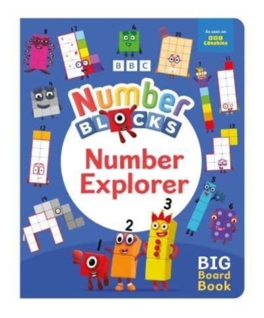 Numberblocks Number Explorer a Big Board Book