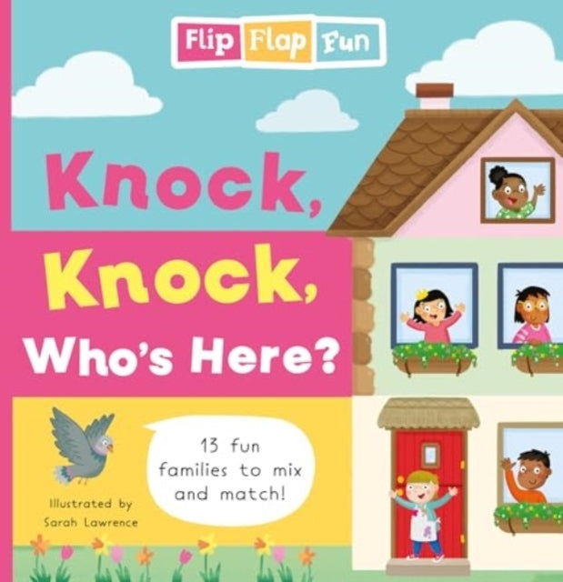 FLIP FLAP FUN KNOCK KNOCK WHO'S HERE?