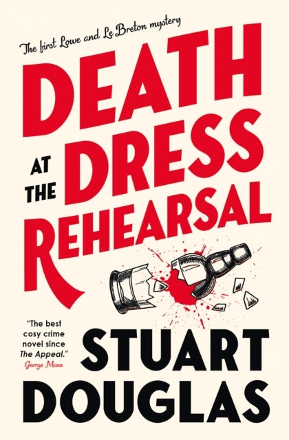 Lowe and Le Breton Mysteries - Death at the Dress Rehearsal