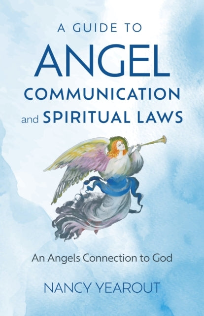 Guide To Angel Communication And Spiritual Laws Aan Angels