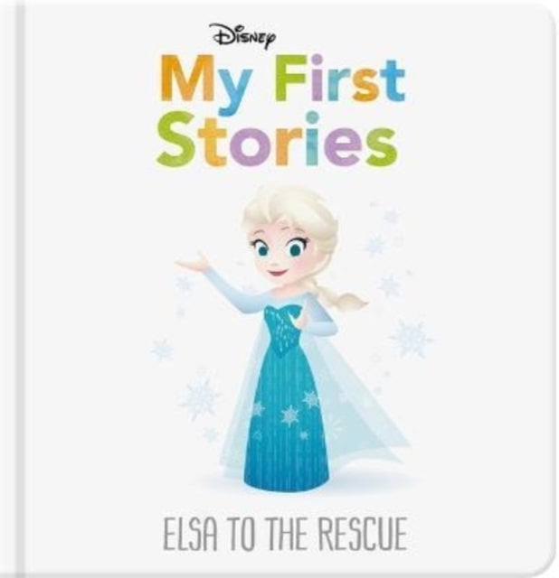 Disney My First Stories Elsa to the Rescue