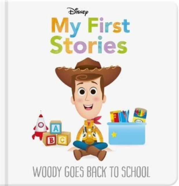 Disney My First Stories Woody Goes Back To School