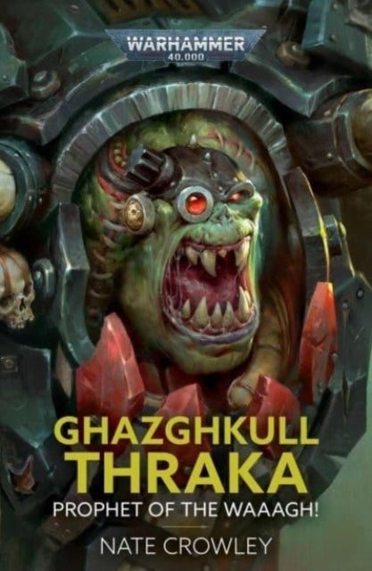 Ghazghkull Thraka Prophet of the Waaagh!