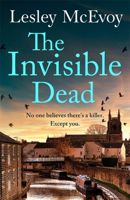 The Invisible Deadthe Brilliantly Gripping New 2024 Yorkshir