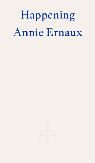 Happening  Winner of The 2022 Nobel Prize In Literature